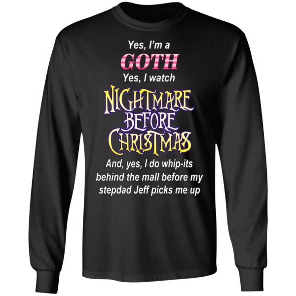 I’m A Goth I Watch Nightmare Before Christmas T-Shirts 9
