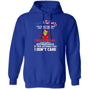 I Am A Grinch I Say Merry Christmas God Bless America T-Shirts 25