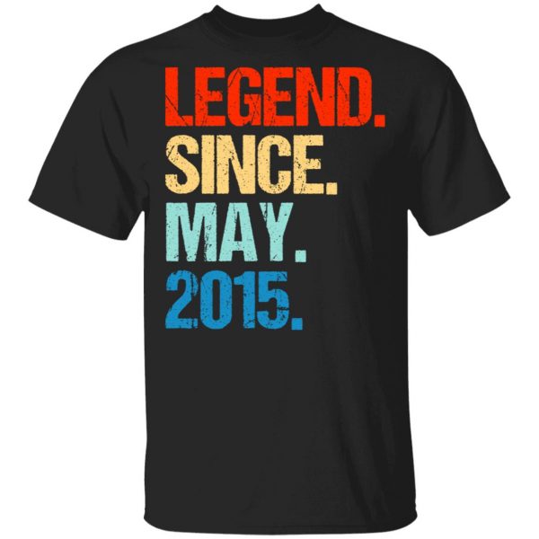 Legend Since May 2015 T-Shirts 1