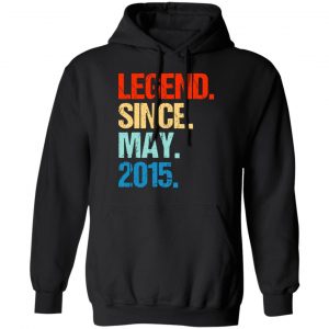 Legend Since May 2015 T-Shirts 22