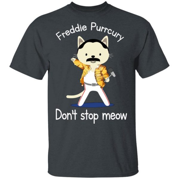 Freddie Purrcury Don't Stop Meow T-Shirts 2