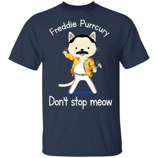 Freddie Purrcury Don't Stop Meow T-Shirts - Image 3