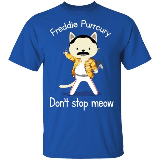 Freddie Purrcury Don't Stop Meow T-Shirts - Image 4