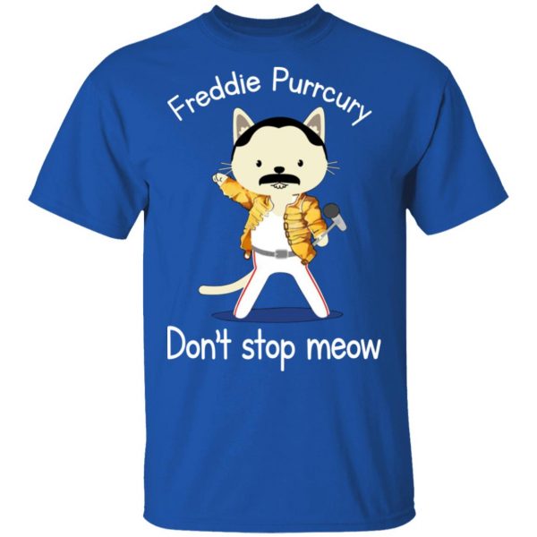 Freddie Purrcury Don't Stop Meow T-Shirts 4