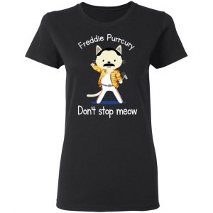 Freddie Purrcury Don't Stop Meow T-Shirts 17