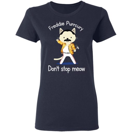 Freddie Purrcury Don't Stop Meow T-Shirts - Image 7