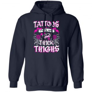 Tattoos Pretty Eyes And Thick Thighs T-Shirts, Hoodies, Sweatshirt 23