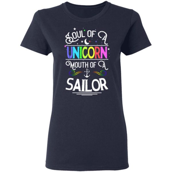 Soul Of A Unicorn Mouth Of A Sailor Unicorn T-Shirts, Hoodies, Sweatshirt 7