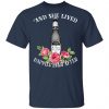 I Love Michelob Ultra – And She Lived Happily Ever After T-Shirts Funny Quotes