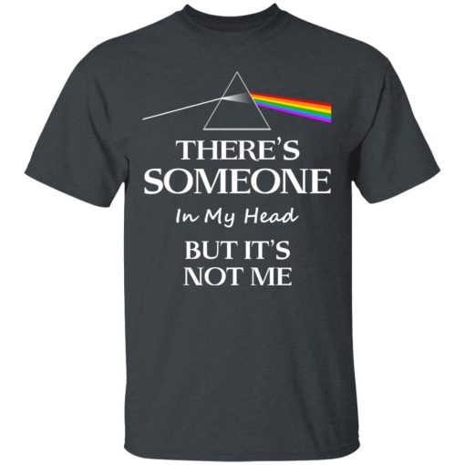 Pink Floyd There's Someone In My Head But It's Not Me T-Shirts, Hoodies, Sweatshirt 2