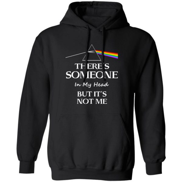 Pink Floyd There's Someone In My Head But It's Not Me T-Shirts, Hoodies, Sweatshirt 10