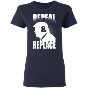 Donald Trump Repeal & Replace T-Shirts, Hoodies, Sweatshirt 19