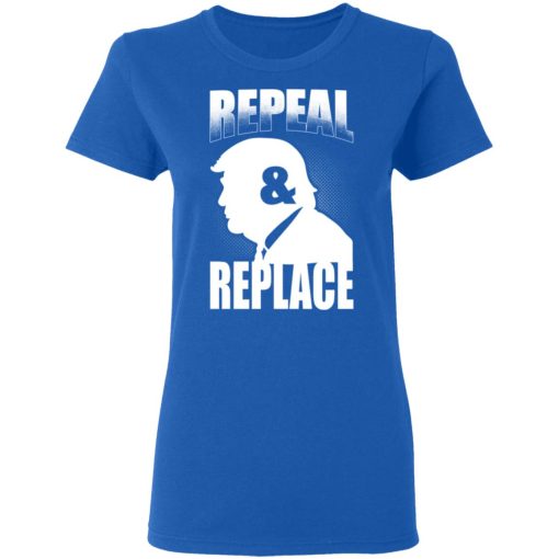 Donald Trump Repeal & Replace T-Shirts, Hoodies, Sweatshirt - Image 8