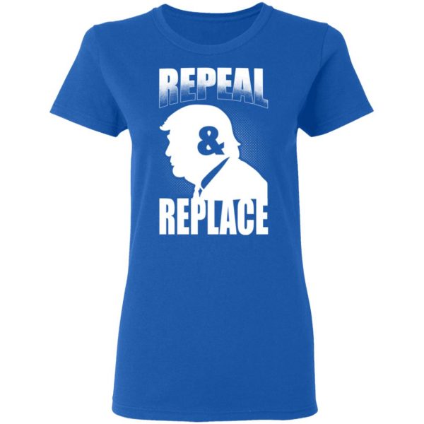 Donald Trump Repeal & Replace T-Shirts, Hoodies, Sweatshirt 8