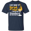 I Just Want To Drink Wine & Watch My Steelers Beat Your Team’s Ass T-Shirts Sports