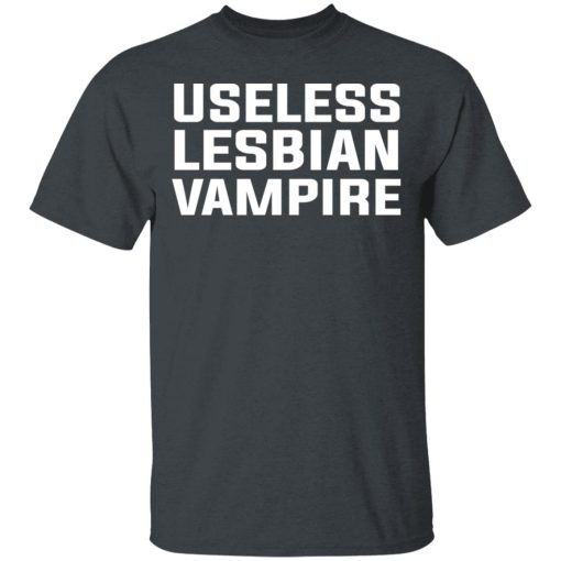 Useless Lesbian Vampire T-Shirts - Image 2