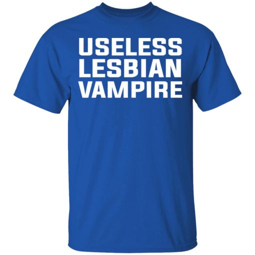 Useless Lesbian Vampire T-Shirts - Image 4