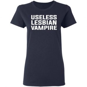 Useless Lesbian Vampire T-Shirts 19