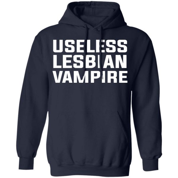 Useless Lesbian Vampire T-Shirts 11