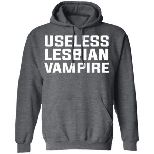 Useless Lesbian Vampire T-Shirts 24