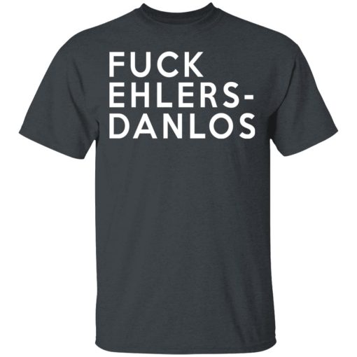 Fuck Ehlers- Danlos T-Shirts - Image 2