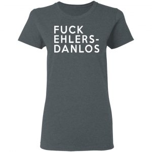 Fuck Ehlers- Danlos T-Shirts 18