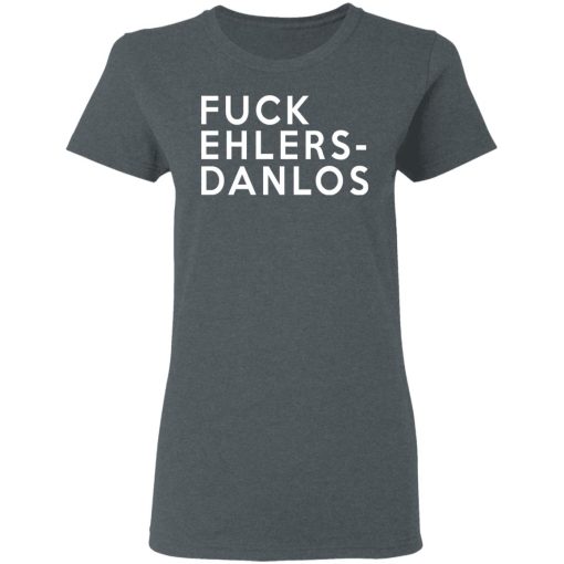 Fuck Ehlers- Danlos T-Shirts - Image 6