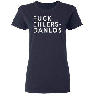 Fuck Ehlers- Danlos T-Shirts 19