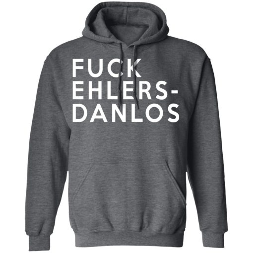 Fuck Ehlers- Danlos T-Shirts - Image 12