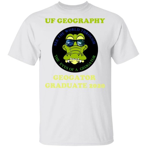 The UF Geography Seniors Geogator Graduate 2020 T-Shirts 2