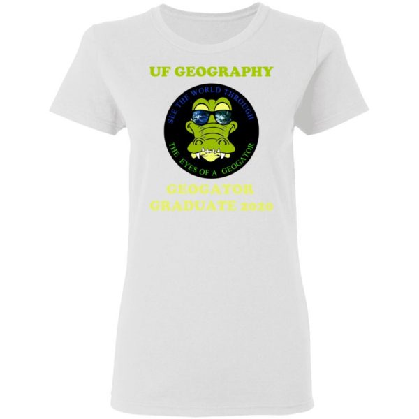 The UF Geography Seniors Geogator Graduate 2020 T-Shirts 5