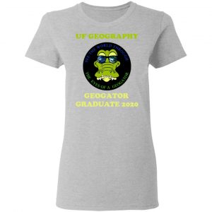 The UF Geography Seniors Geogator Graduate 2020 T-Shirts 17