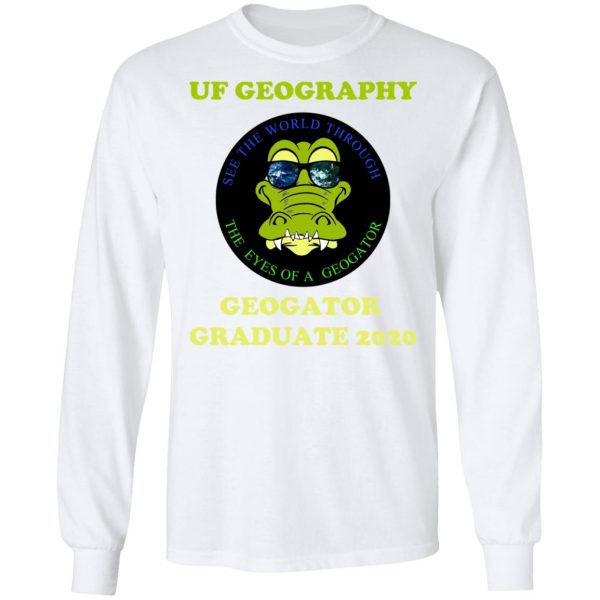 The UF Geography Seniors Geogator Graduate 2020 T-Shirts 8