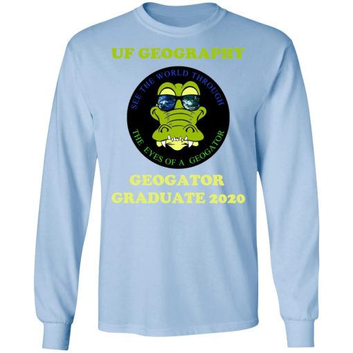 The UF Geography Seniors Geogator Graduate 2020 T-Shirts - Image 9