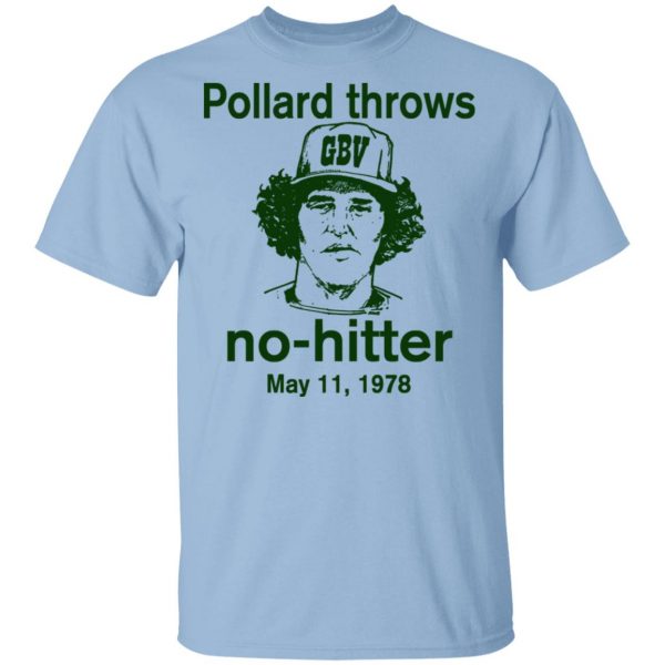 Pollard Throws No-Hitter May 11, 1978 T-Shirts 1