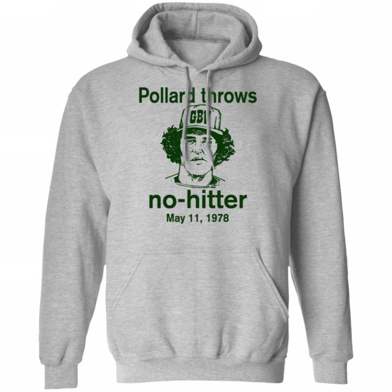 Pollard Throws NoHitter May 11 1978 TShirts Hoodies Sweatshirt