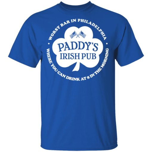 Paddy's Irish Pub Worst Bar In Philadelphia T-Shirts - Image 4