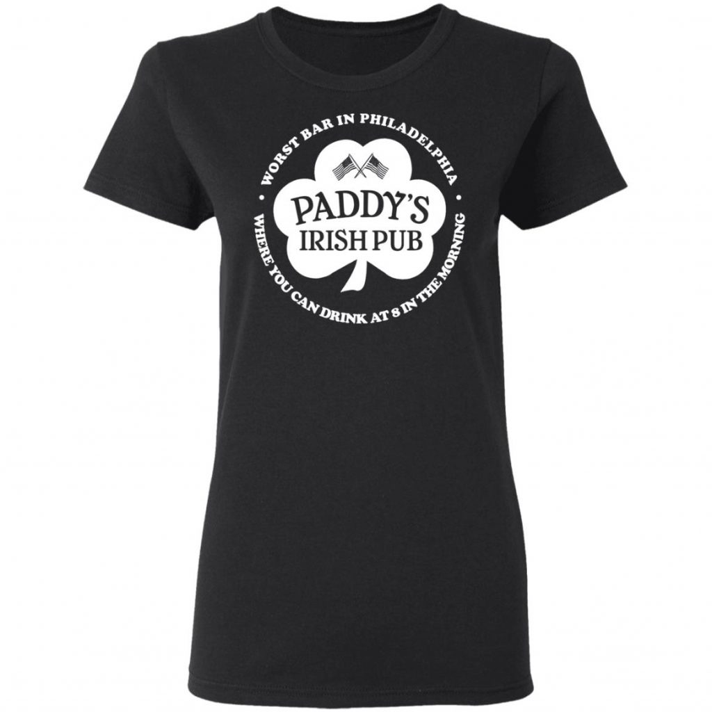 paddy's pub worst bar in philadelphia shirt