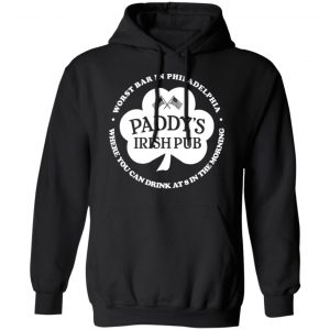 Paddy's Irish Pub Worst Bar In Philadelphia T-Shirts 22