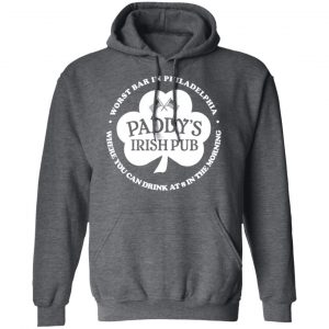 Paddy's Irish Pub Worst Bar In Philadelphia T-Shirts 24