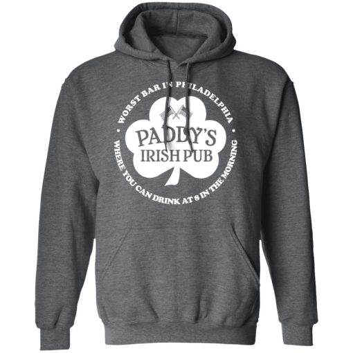 Paddy's Irish Pub Worst Bar In Philadelphia T-Shirts - Image 12