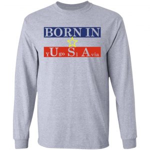 Proud Yugoslavia Born In Usa T-Shirts 18