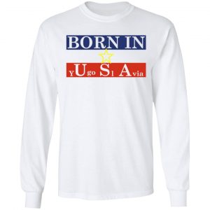 Proud Yugoslavia Born In Usa T-Shirts 19