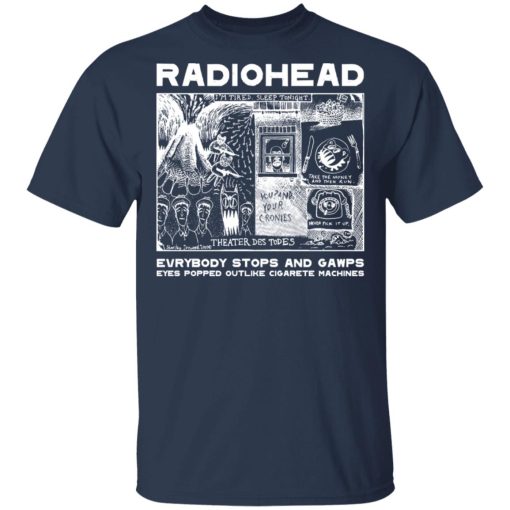 Radiohead Everybody Stops And Gawps Eyes Popped Outlike Cigarete Machines T-Shirts, Hoodies, Sweatshirt - Image 2