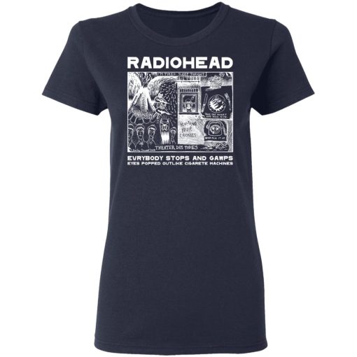 Radiohead Everybody Stops And Gawps Eyes Popped Outlike Cigarete Machines T-Shirts, Hoodies, Sweatshirt 7