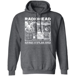 Radiohead Everybody Stops And Gawps Eyes Popped Outlike Cigarete Machines T-Shirts, Hoodies, Sweatshirt 24