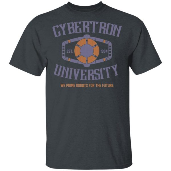 Cybertron University 1984 We Prime Robots For The Future T-Shirts, Hoodies, Sweatshirt 2