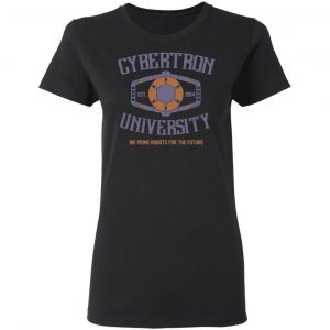 Cybertron University 1984 We Prime Robots For The Future T-Shirts, Hoodies, Sweatshirt 17