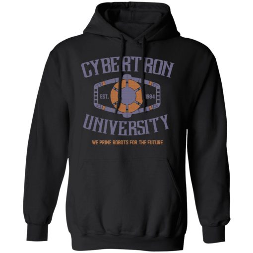 Cybertron University 1984 We Prime Robots For The Future T-Shirts, Hoodies, Sweatshirt - Image 10