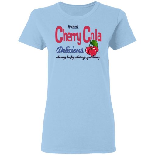 Sweet Cherry Cola Delicious Always Tasty Always Sparking T-Shirts, Hoodies, Sweatshirt - Image 4